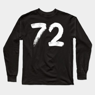 Number 72 Long Sleeve T-Shirt